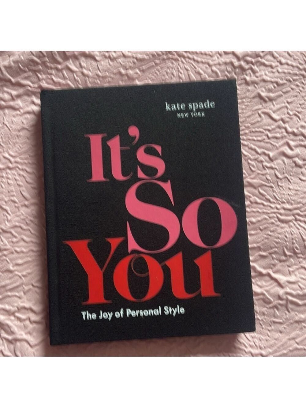 ($16) kate spade new york: It's So You: The Joy of Personal